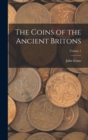 The Coins of the Ancient Britons; Volume 1 - Book