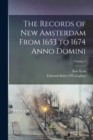 The Records of New Amsterdam From 1653 to 1674 Anno Domini; Volume 2 - Book
