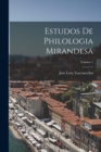 Estudos De Philologia Mirandesa; Volume 1 - Book