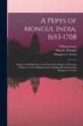 A Pepys of Mongul India, 1653-1708; Being an Abridged ed. of the "Storia do Mogor" of Niccolao Manucci, tr. by William Irvine (abridged ed. Prepared by Margaret L. Irvine) - Book