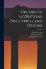 History of Inventions, Discoveries and Origins - Book