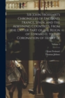 Sir John Froissart's Chronicles of England, France, Spain, and the Adjoining Countries, From the Latter Part of the Reign of Edward II. to the Coronation of Henry IV; Volume 4 - Book
