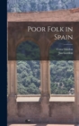 Poor Folk in Spain - Book