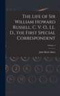 The Life of Sir William Howard Russell, C. V. O., LL. D., the First Special Correspondent; Volume 1 - Book