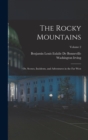 The Rocky Mountains : Or, Scenes, Incidents, and Adventures in the Far West; Volume 2 - Book