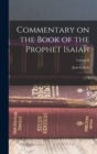 Commentary on the Book of the Prophet Isaiah : 2; Volume II - Book