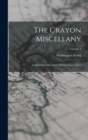 The Crayon Miscellany : Containing Abbotsford And Newstead Abbey; Volume 1 - Book