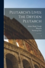 Plutarch's Lives : The Dryden Plutarch: 3 - Book