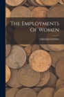 The Employments Of Women - Book