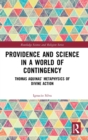 Providence and Science in a World of Contingency : Thomas Aquinas’ Metaphysics of Divine Action - Book
