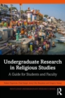 Undergraduate Research in Religious Studies : A Guide for Students and Faculty - Book