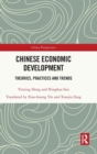 Chinese Economic Development : Theories, Practices and Trends - Book