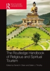 The Routledge Handbook of Religious and Spiritual Tourism - Book