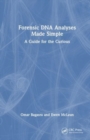 Forensic DNA Analyses Made Simple : A Guide for the Curious - Book