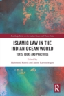 Islamic Law in the Indian Ocean World : Texts, Ideas and Practices - Book