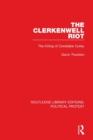 The Clerkenwell Riot : The Killing of Constable Culley - Book