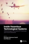 Inside Hazardous Technological Systems : Methodological foundations, challenges and future directions - Book