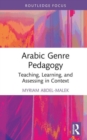 Arabic Genre Pedagogy : Teaching, Learning, and Assessing in Context - Book