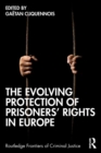 The Evolving Protection of Prisoners’ Rights in Europe - Book