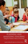 Planning and Analyzing Teaching : Using the Variation Theory of Learning - Book