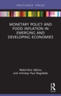 Monetary Policy and Food Inflation in Emerging and Developing Economies - Book