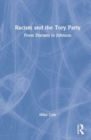 Racism and the Tory Party : From Disraeli to Johnson - Book