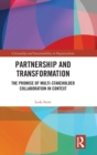 Partnership and Transformation : The Promise of Multi-stakeholder Collaboration in Context - Book