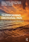 Transforming Emotional Pain : An Emotion-Focused Workbook - Book