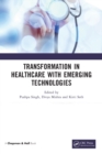 Transformation in Healthcare with Emerging Technologies - Book