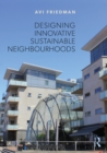 Designing Innovative Sustainable Neighborhoods - Book