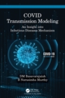 COVID Transmission Modeling : An Insight into Infectious Diseases Mechanism - Book