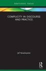 Complicity in Discourse and Practice - Book