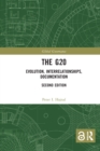 The G20 : Evolution, Interrelationships, Documentation - Book
