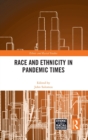 Race and Ethnicity in Pandemic Times - Book
