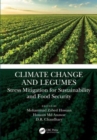 Climate Change and Legumes : Stress Mitigation for Sustainability and Food Security - Book