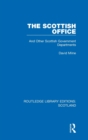 The Scottish Office : And Other Scottish Government Departments - Book