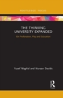 The Thinking University Expanded : On Profanation, Play and Education - Book