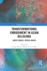 Transformational Embodiment in Asian Religions : Subtle Bodies, Spatial Bodies - Book