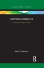Cryptocurrencies : A Primer on Digital Money - Book