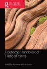 Routledge Handbook of Radical Politics - Book