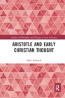 Aristotle and Early Christian Thought - Book