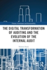 The Digital Transformation of Auditing and the Evolution of the Internal Audit - Book