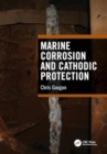 Marine Corrosion and Cathodic Protection - Book