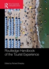 Routledge Handbook of the Tourist Experience - Book