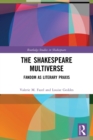 The Shakespeare Multiverse : Fandom as Literary Praxis - Book
