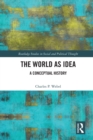 The World as Idea : A Conceptual History - Book