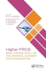 Higher FRCS : SBAs for Section 1 of the General Surgery FRCS Examination - Book