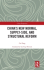 China’s New Normal, Supply-side, and Structural Reform - Book