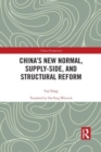 China’s New Normal, Supply-side, and Structural Reform - Book