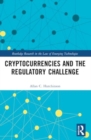 Cryptocurrencies and the Regulatory Challenge - Book